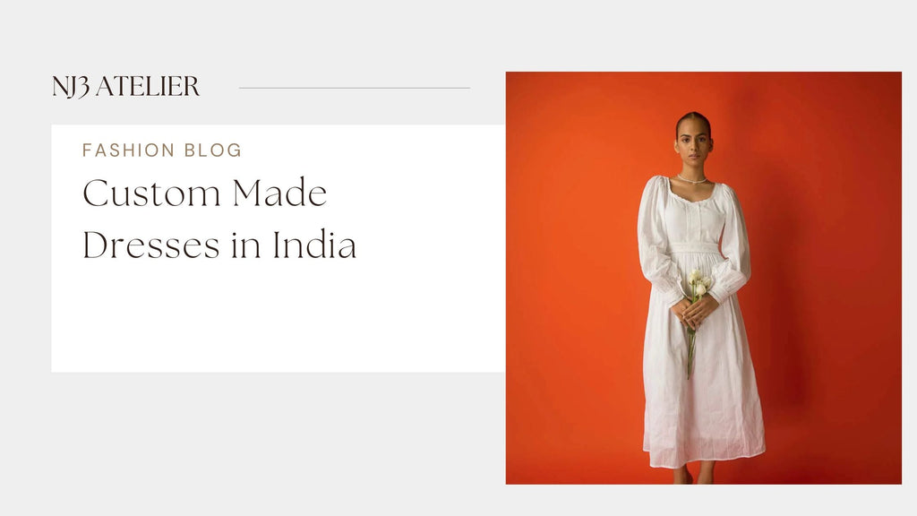 Custom Made Dresses in India: Bespoke & Made-to-Measure Fashion (2026)