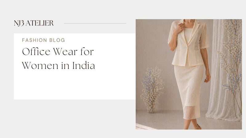 Office Wear for Women in India: Building a Sustainable Workwear Wardrobe