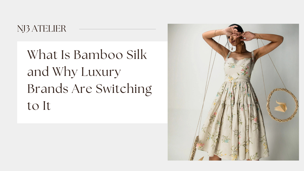 What Is Bamboo Silk and Why Luxury Brands Are Switching to It