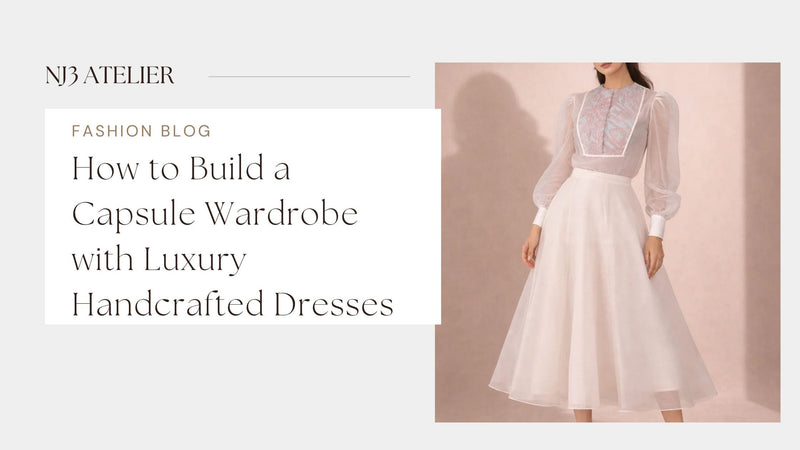 "Minimalist capsule wardrobe with luxury handcrafted dresses in neutral tones"