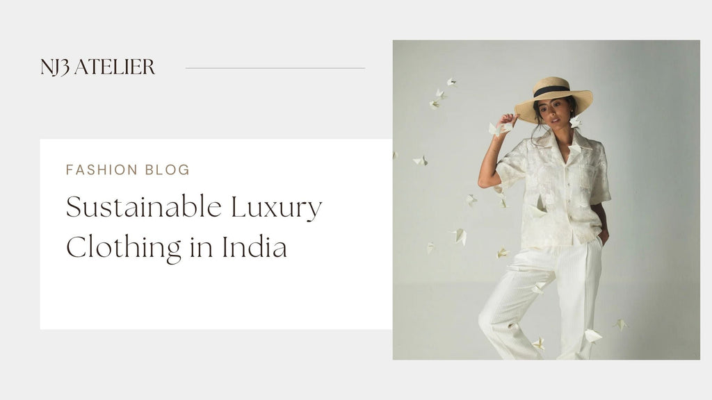 Sustainable Luxury Clothing